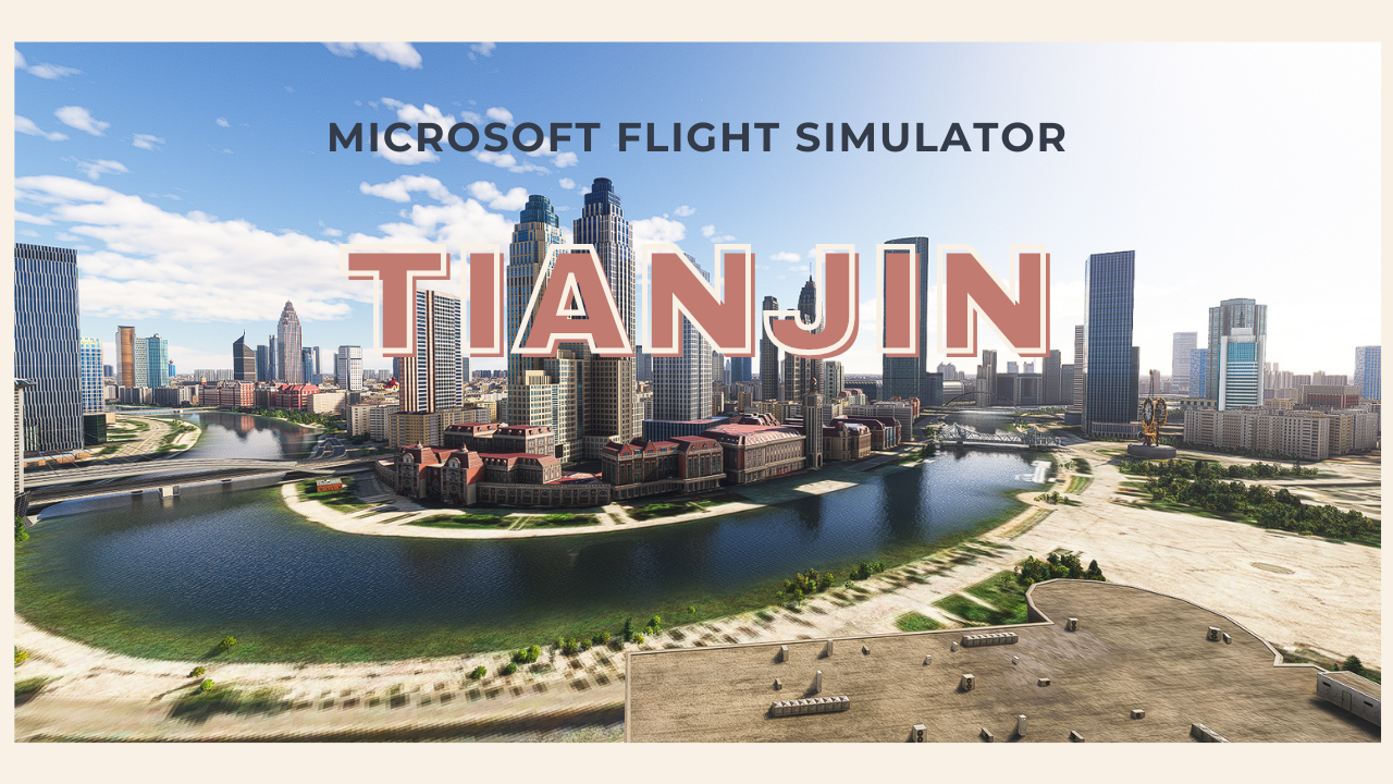 ZBTJ Tianjin Binhai International Airport MSFS20/24