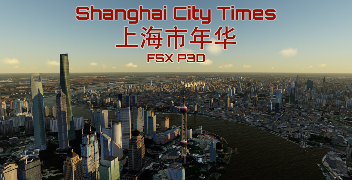 Shanghai City Times for FSX P3D