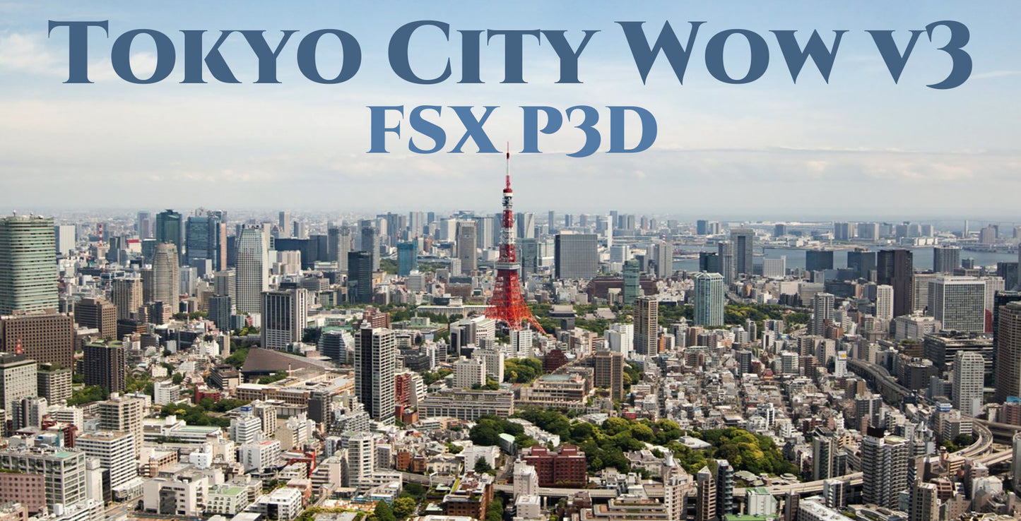 Tokyo City Wow V3 for FSX and P3D